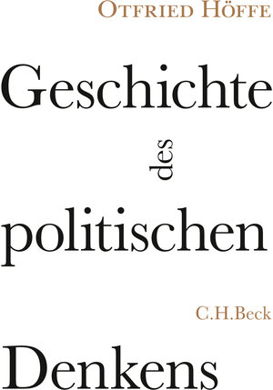 Buchcover Geschichte des politischen Denkens | Otfried Höffe | EAN 9783406697142 | ISBN 3-406-69714-3 | ISBN 978-3-406-69714-2