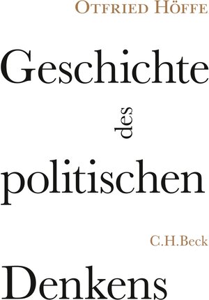 Buchcover Geschichte des politischen Denkens | Otfried Höffe | EAN 9783406697159 | ISBN 3-406-69715-1 | ISBN 978-3-406-69715-9