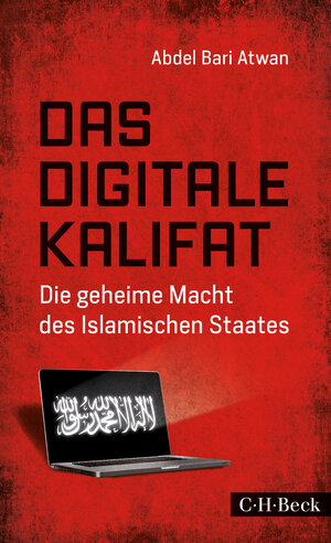Buchcover Das digitale Kalifat | Abdel Bari Atwan | EAN 9783406697272 | ISBN 3-406-69727-5 | ISBN 978-3-406-69727-2