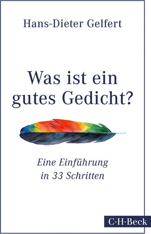 Buchcover Was ist ein gutes Gedicht? | Hans-Dieter Gelfert | EAN 9783406697296 | ISBN 3-406-69729-1 | ISBN 978-3-406-69729-6