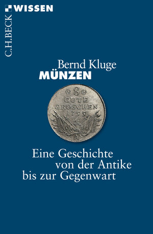 Buchcover Münzen | Bernd Kluge | EAN 9783406697746 | ISBN 3-406-69774-7 | ISBN 978-3-406-69774-6