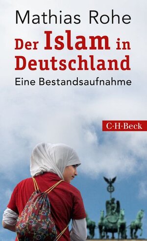 Buchcover Der Islam in Deutschland | Mathias Rohe | EAN 9783406698071 | ISBN 3-406-69807-7 | ISBN 978-3-406-69807-1