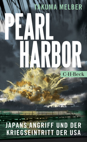 Buchcover Pearl Harbor | Takuma Melber | EAN 9783406698187 | ISBN 3-406-69818-2 | ISBN 978-3-406-69818-7