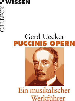 Buchcover Puccinis Opern | Gerd Uecker | EAN 9783406698422 | ISBN 3-406-69842-5 | ISBN 978-3-406-69842-2
