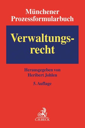 Buchcover Münchener Prozessformularbuch Bd. 7: Verwaltungsrecht  | EAN 9783406703911 | ISBN 3-406-70391-7 | ISBN 978-3-406-70391-1