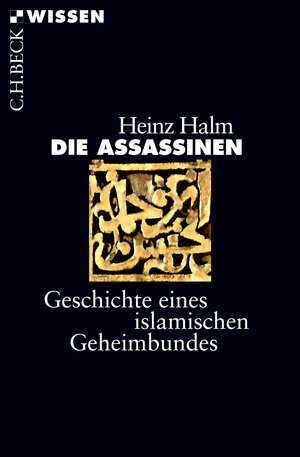 Buchcover Die Assassinen | Heinz Halm | EAN 9783406704147 | ISBN 3-406-70414-X | ISBN 978-3-406-70414-7