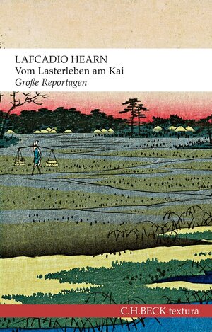 Buchcover Vom Lasterleben am Kai | Lafcadio Hearn | EAN 9783406705298 | ISBN 3-406-70529-4 | ISBN 978-3-406-70529-8