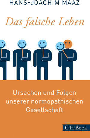 Buchcover Das falsche Leben | Hans-Joachim Maaz | EAN 9783406705557 | ISBN 3-406-70555-3 | ISBN 978-3-406-70555-7