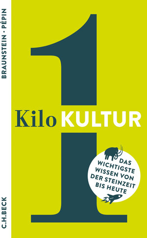 Buchcover 1 Kilo Kultur | Florence Braunstein | EAN 9783406705977 | ISBN 3-406-70597-9 | ISBN 978-3-406-70597-7