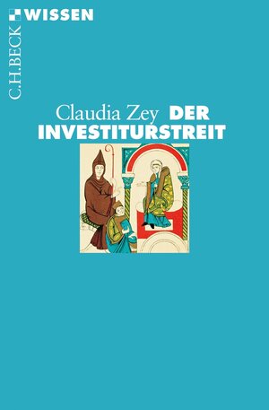 Buchcover Der Investiturstreit | Claudia Zey | EAN 9783406706561 | ISBN 3-406-70656-8 | ISBN 978-3-406-70656-1