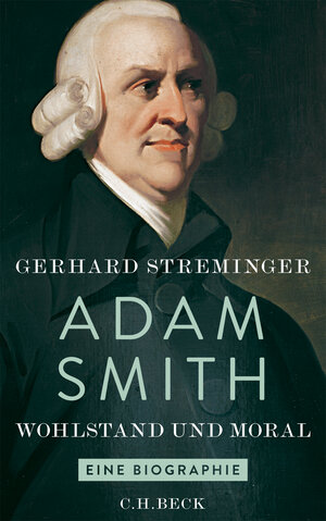 Buchcover Adam Smith | Gerhard Streminger | EAN 9783406706592 | ISBN 3-406-70659-2 | ISBN 978-3-406-70659-2