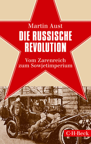 Buchcover Die Russische Revolution | Martin Aust | EAN 9783406707520 | ISBN 3-406-70752-1 | ISBN 978-3-406-70752-0