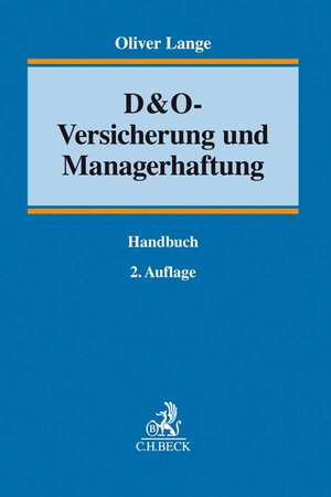 Buchcover D&O-Versicherung und Managerhaftung | Oliver Lange | EAN 9783406707858 | ISBN 3-406-70785-8 | ISBN 978-3-406-70785-8