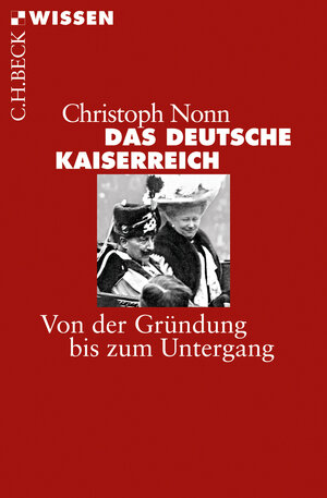 Buchcover Das deutsche Kaiserreich | Christoph Nonn | EAN 9783406708039 | ISBN 3-406-70803-X | ISBN 978-3-406-70803-9