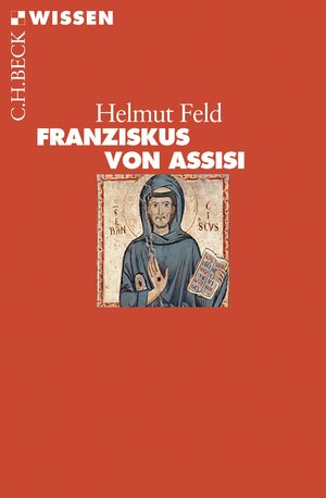 Buchcover Franziskus von Assisi | Helmut Feld | EAN 9783406709647 | ISBN 3-406-70964-8 | ISBN 978-3-406-70964-7