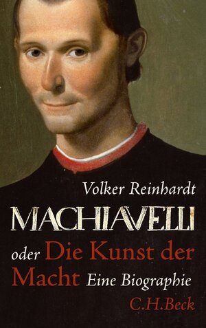 Buchcover Machiavelli | Volker Reinhardt | EAN 9783406710070 | ISBN 3-406-71007-7 | ISBN 978-3-406-71007-0