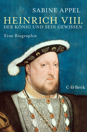 Buchcover Heinrich VIII. | Sabine Appel | EAN 9783406710872 | ISBN 3-406-71087-5 | ISBN 978-3-406-71087-2