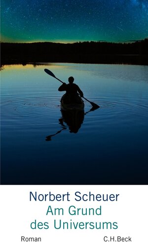 Buchcover Am Grund des Universums | Norbert Scheuer | EAN 9783406711800 | ISBN 3-406-71180-4 | ISBN 978-3-406-71180-0