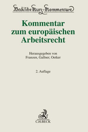 Buchcover Kommentar zum europäischen Arbeitsrecht  | EAN 9783406711909 | ISBN 3-406-71190-1 | ISBN 978-3-406-71190-9