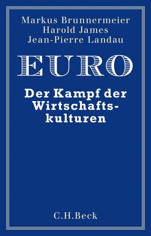 Buchcover Euro | Markus K. Brunnermeier | EAN 9783406712340 | ISBN 3-406-71234-7 | ISBN 978-3-406-71234-0