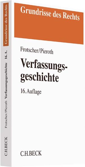 Buchcover Verfassungsgeschichte | Werner Frotscher | EAN 9783406712777 | ISBN 3-406-71277-0 | ISBN 978-3-406-71277-7