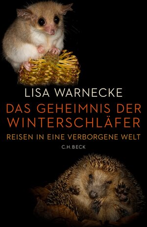 Buchcover Das Geheimnis der Winterschläfer | Lisa Warnecke | EAN 9783406713293 | ISBN 3-406-71329-7 | ISBN 978-3-406-71329-3