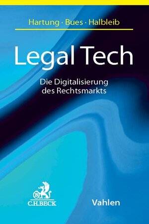 Buchcover Legal Tech  | EAN 9783406713507 | ISBN 3-406-71350-5 | ISBN 978-3-406-71350-7