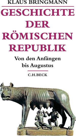 Buchcover Geschichte der römischen Republik | Klaus Bringmann | EAN 9783406714672 | ISBN 3-406-71467-6 | ISBN 978-3-406-71467-2