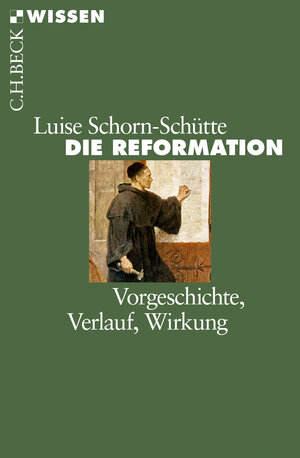 Buchcover Die Reformation | Luise Schorn-Schütte | EAN 9783406715396 | ISBN 3-406-71539-7 | ISBN 978-3-406-71539-6