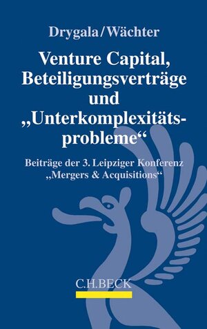 Buchcover Venture Capital, Beteiligungsverträge und 'Unterkomplexitätsprobleme'  | EAN 9783406716751 | ISBN 3-406-71675-X | ISBN 978-3-406-71675-1
