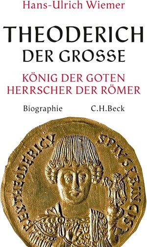 Buchcover Theoderich der Große | Hans-Ulrich Wiemer | EAN 9783406719080 | ISBN 3-406-71908-2 | ISBN 978-3-406-71908-0