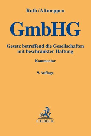 Buchcover Gesetz betreffend die Gesellschaften mit beschränkter Haftung | Holger Altmeppen | EAN 9783406720161 | ISBN 3-406-72016-1 | ISBN 978-3-406-72016-1