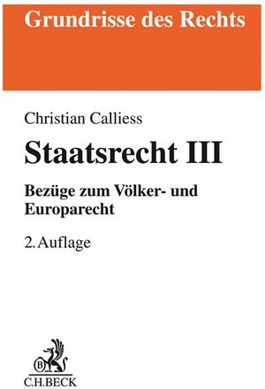 Buchcover Staatsrecht III | Christian Calliess | EAN 9783406721847 | ISBN 3-406-72184-2 | ISBN 978-3-406-72184-7