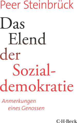 Buchcover Das Elend der Sozialdemokratie | Peer Steinbrück | EAN 9783406722325 | ISBN 3-406-72232-6 | ISBN 978-3-406-72232-5