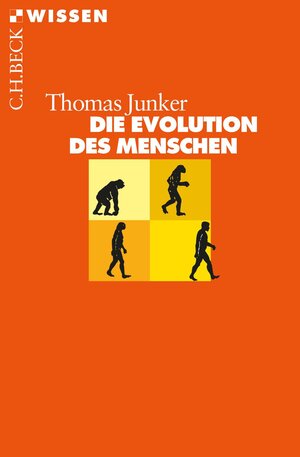 Buchcover Die Evolution des Menschen | Thomas Junker | EAN 9783406722776 | ISBN 3-406-72277-6 | ISBN 978-3-406-72277-6