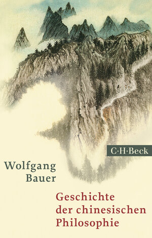 Buchcover Geschichte der chinesischen Philosophie | Wolfgang Bauer | EAN 9783406722882 | ISBN 3-406-72288-1 | ISBN 978-3-406-72288-2