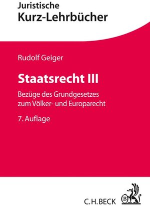 Buchcover Staatsrecht III | Rudolf Geiger | EAN 9783406723186 | ISBN 3-406-72318-7 | ISBN 978-3-406-72318-6