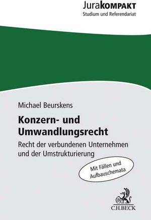 Buchcover Konzern- und Umwandlungsrecht | Michael Beurskens | EAN 9783406723612 | ISBN 3-406-72361-6 | ISBN 978-3-406-72361-2