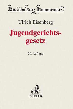 Buchcover Jugendgerichtsgesetz | Ulrich Eisenberg | EAN 9783406723827 | ISBN 3-406-72382-9 | ISBN 978-3-406-72382-7