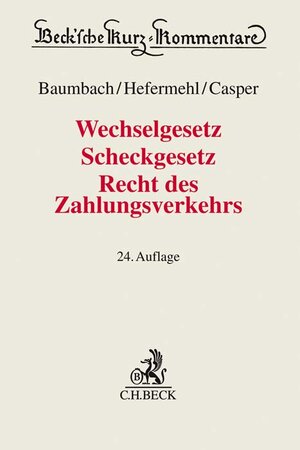 Buchcover Wechselgesetz, Scheckgesetz, Recht des Zahlungsverkehrs | Adolf Baumbach | EAN 9783406726453 | ISBN 3-406-72645-3 | ISBN 978-3-406-72645-3