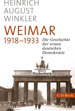 Buchcover Weimar 1918-1933 | Heinrich August Winkler | EAN 9783406726934 | ISBN 3-406-72693-3 | ISBN 978-3-406-72693-4