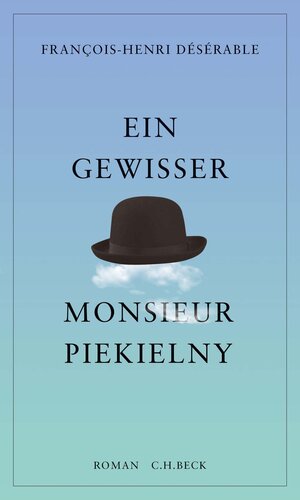 Buchcover Ein gewisser Monsieur Piekielny | François-Henri Désérable | EAN 9783406727627 | ISBN 3-406-72762-X | ISBN 978-3-406-72762-7