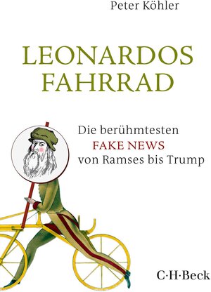 Buchcover Leonardos Fahrrad | Peter Köhler | EAN 9783406728143 | ISBN 3-406-72814-6 | ISBN 978-3-406-72814-3