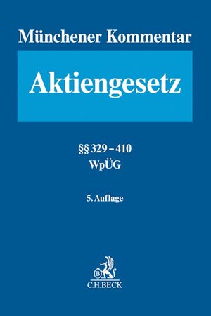 Buchcover Münchener Kommentar zum Aktiengesetz Bd. 6: §§ 329-410, WpÜG, Österreichisches Übernahmerecht  | EAN 9783406728969 | ISBN 3-406-72896-0 | ISBN 978-3-406-72896-9