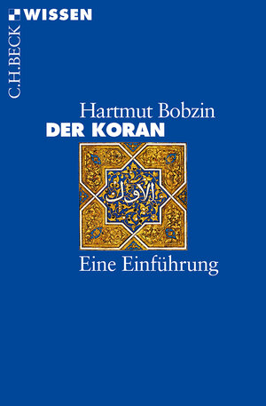 Buchcover Der Koran | Hartmut Bobzin | EAN 9783406729133 | ISBN 3-406-72913-4 | ISBN 978-3-406-72913-3