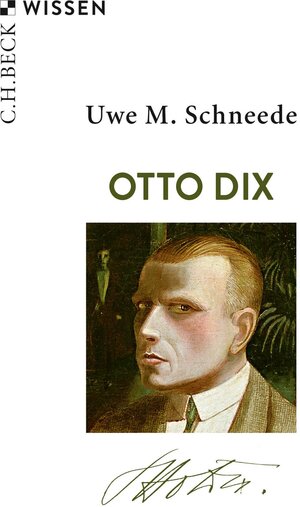 Buchcover Otto Dix | Uwe M. Schneede | EAN 9783406732232 | ISBN 3-406-73223-2 | ISBN 978-3-406-73223-2