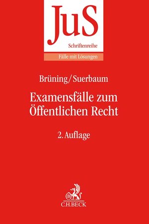 Buchcover Examensfälle zum Öffentlichen Recht | Christoph Brüning | EAN 9783406735028 | ISBN 3-406-73502-9 | ISBN 978-3-406-73502-8