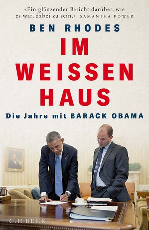 Buchcover Im Weißen Haus | Ben Rhodes | EAN 9783406735073 | ISBN 3-406-73507-X | ISBN 978-3-406-73507-3
