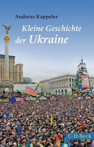 Buchcover Kleine Geschichte der Ukraine | Andreas Kappeler | EAN 9783406735585 | ISBN 3-406-73558-4 | ISBN 978-3-406-73558-5
