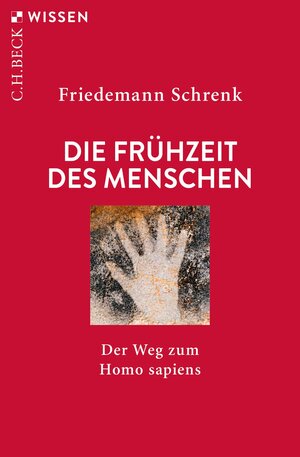 Buchcover Die Frühzeit des Menschen | Friedemann Schrenk | EAN 9783406736001 | ISBN 3-406-73600-9 | ISBN 978-3-406-73600-1